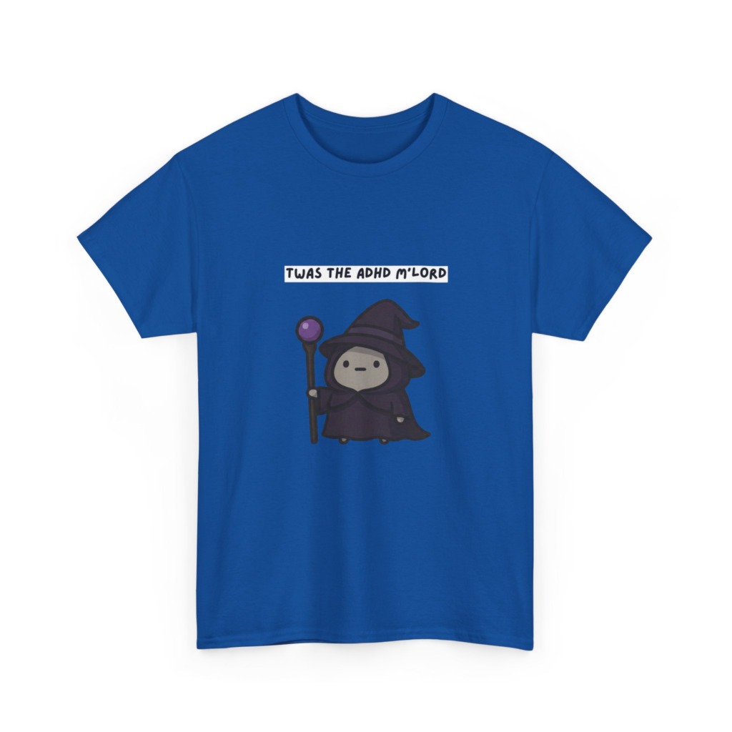 ADHD Wizard Graphic T-Shirt 'Twas the ADHD M'Lord'