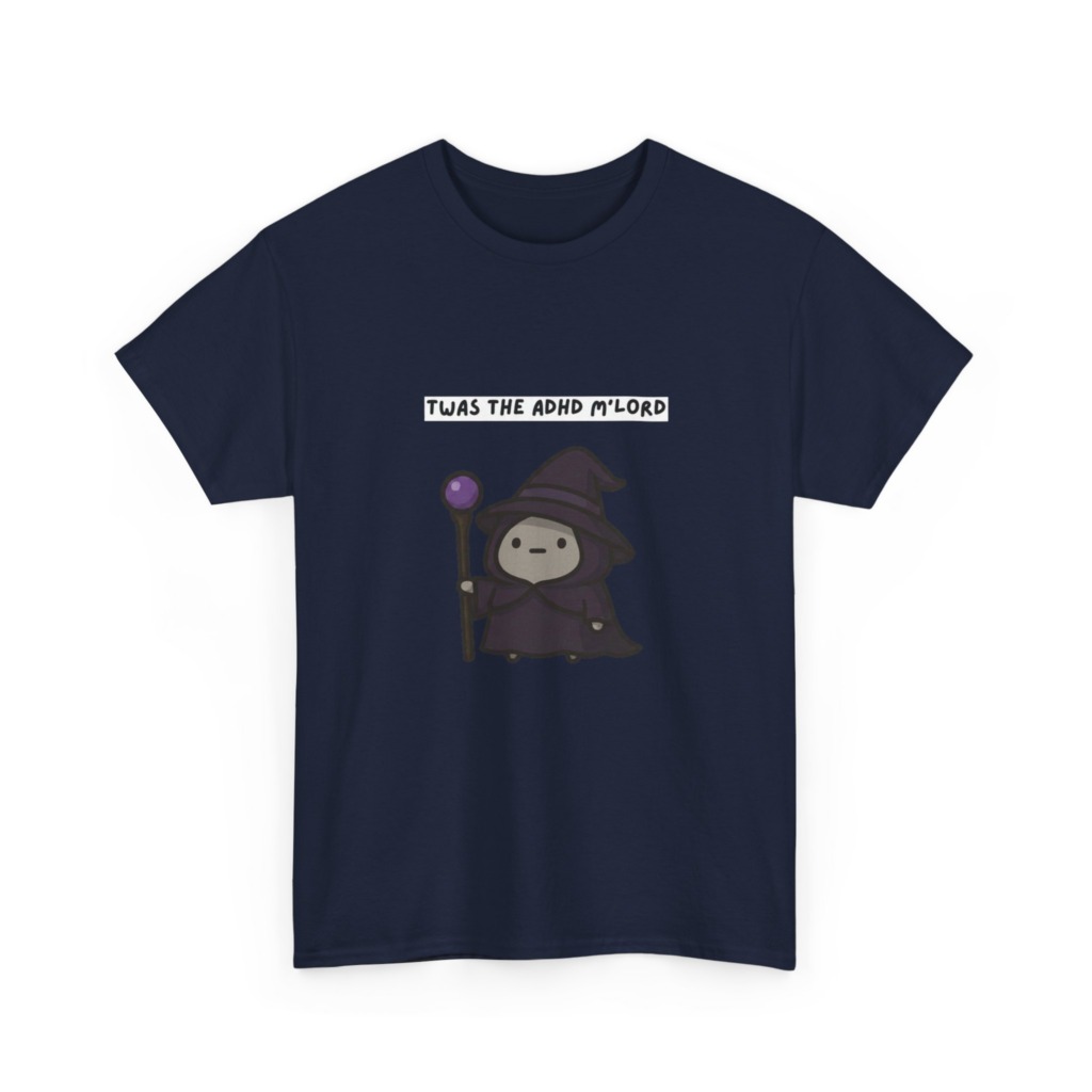 ADHD Wizard Graphic T-Shirt 'Twas the ADHD M'Lord'
