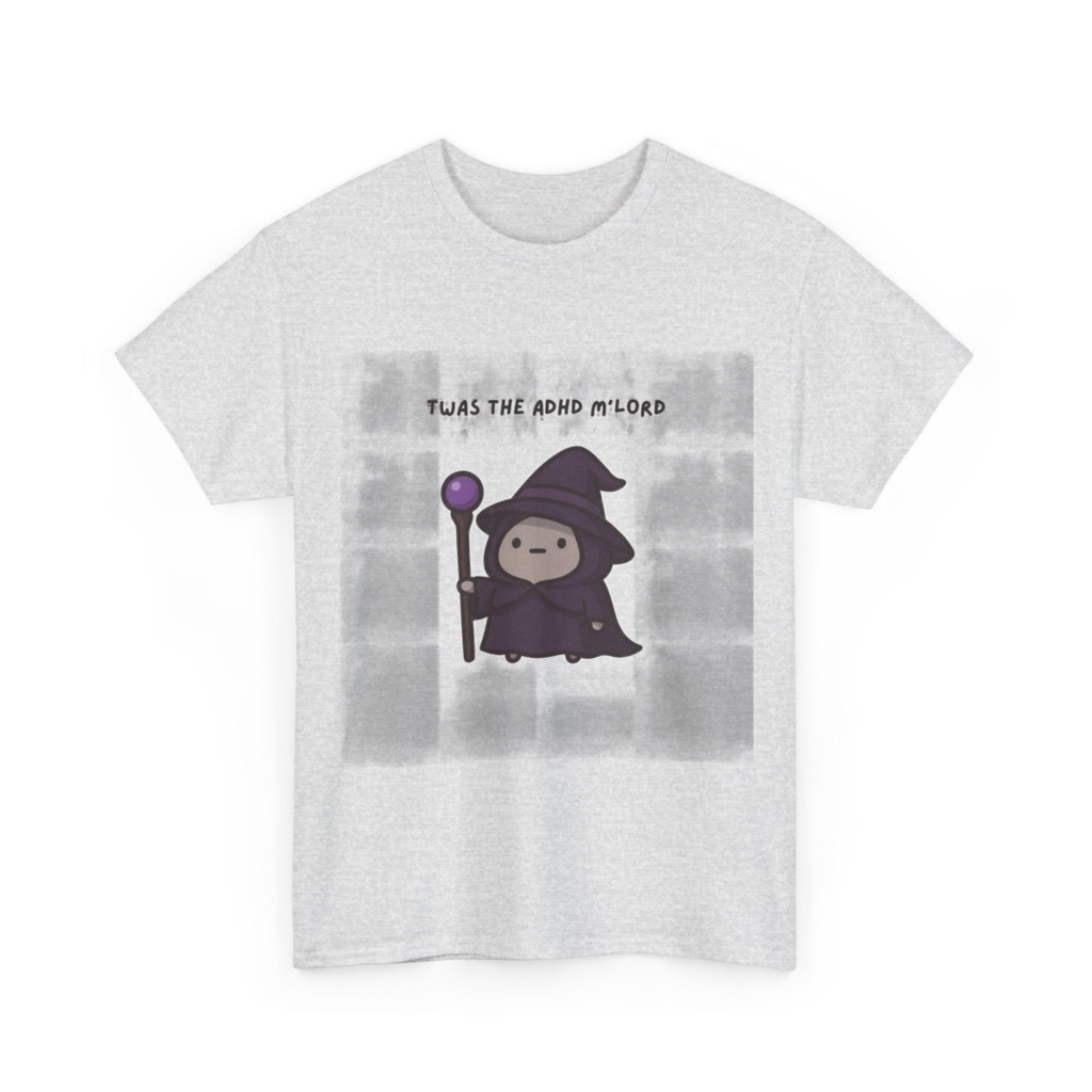 T-Shirt with 'Twas the ADHD M'Lord' Wizard Graphic