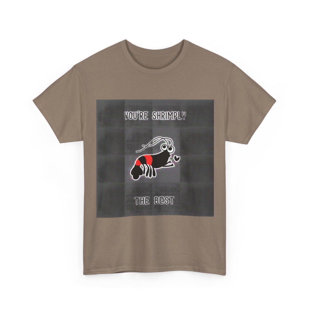 T-Shirt You're Shrimply The Best Graphic