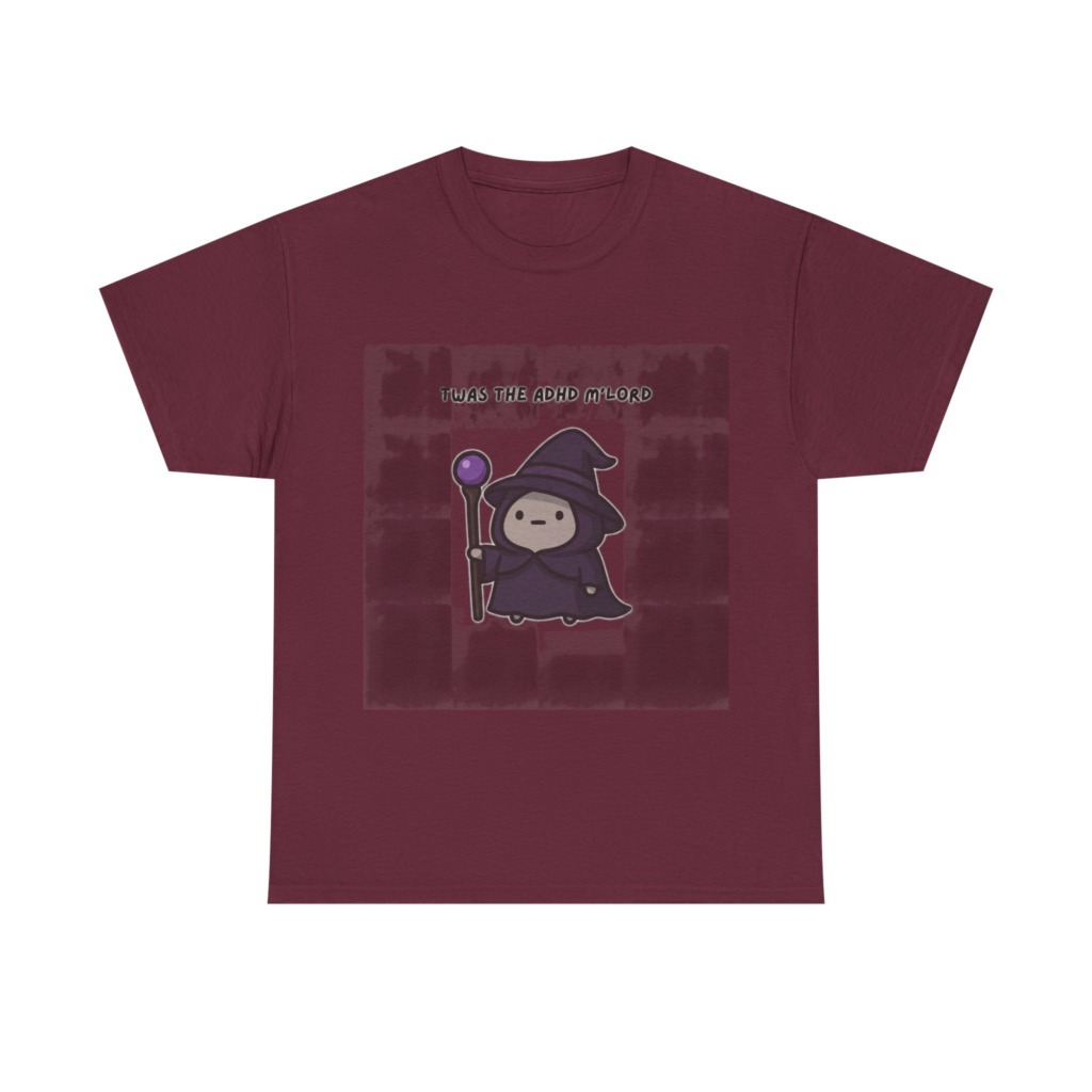 T-Shirt with 'Twas the ADHD M'Lord' Wizard Graphic