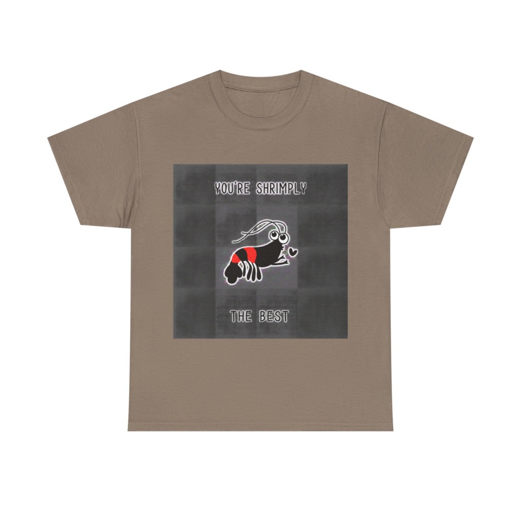 T-Shirt You're Shrimply The Best Graphic