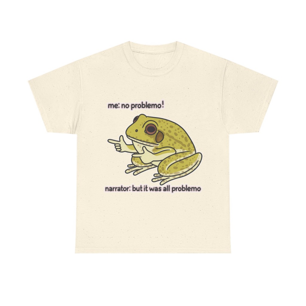 No Problemo Frog Meme T-Shirt