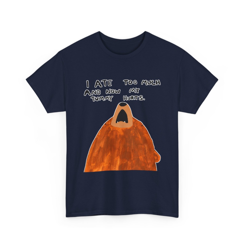 Graphic T-Shirt: 'My Tummy Hurts' Bear Print