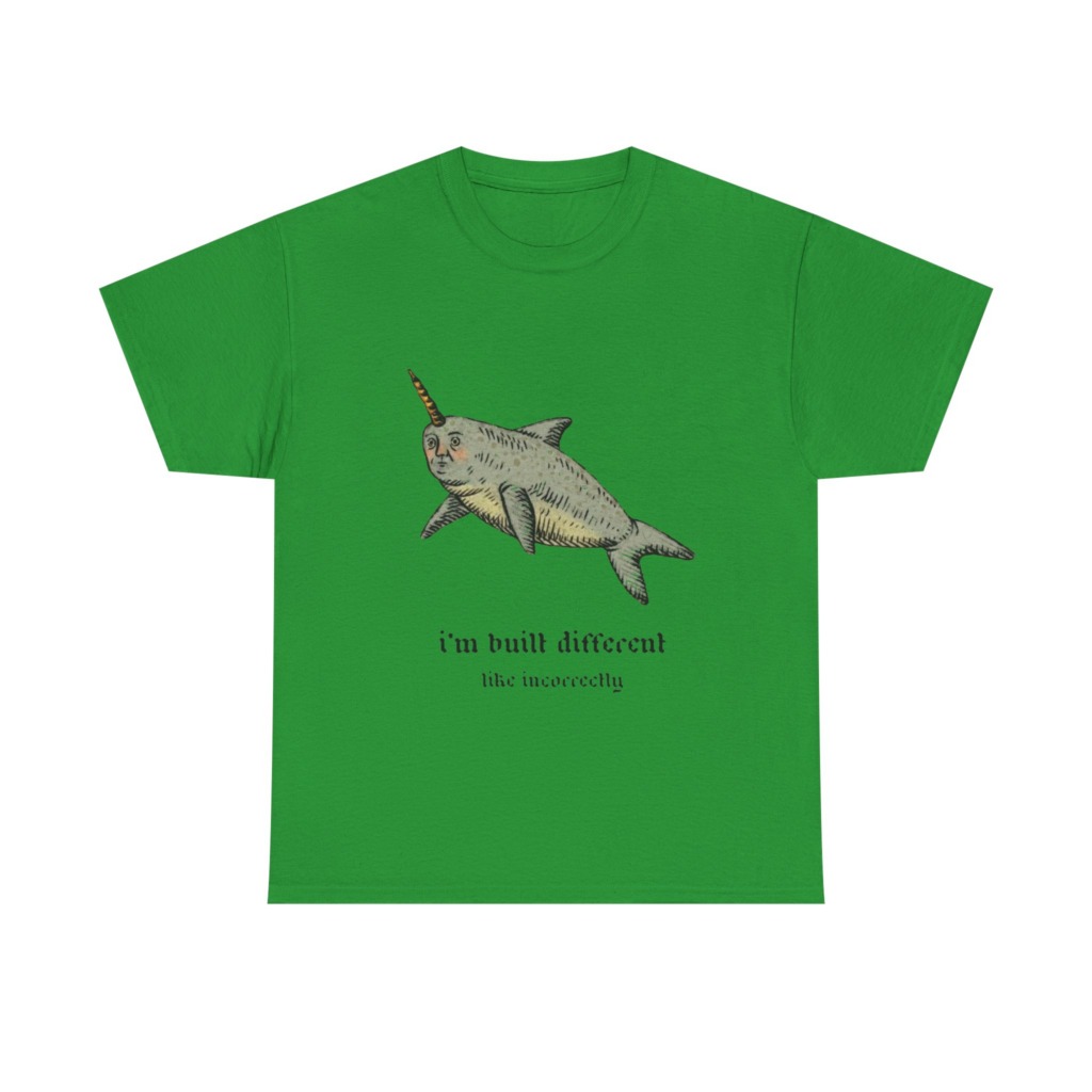 T-Shirt: Human-Faced Narwhal 'Built Different' Graphic