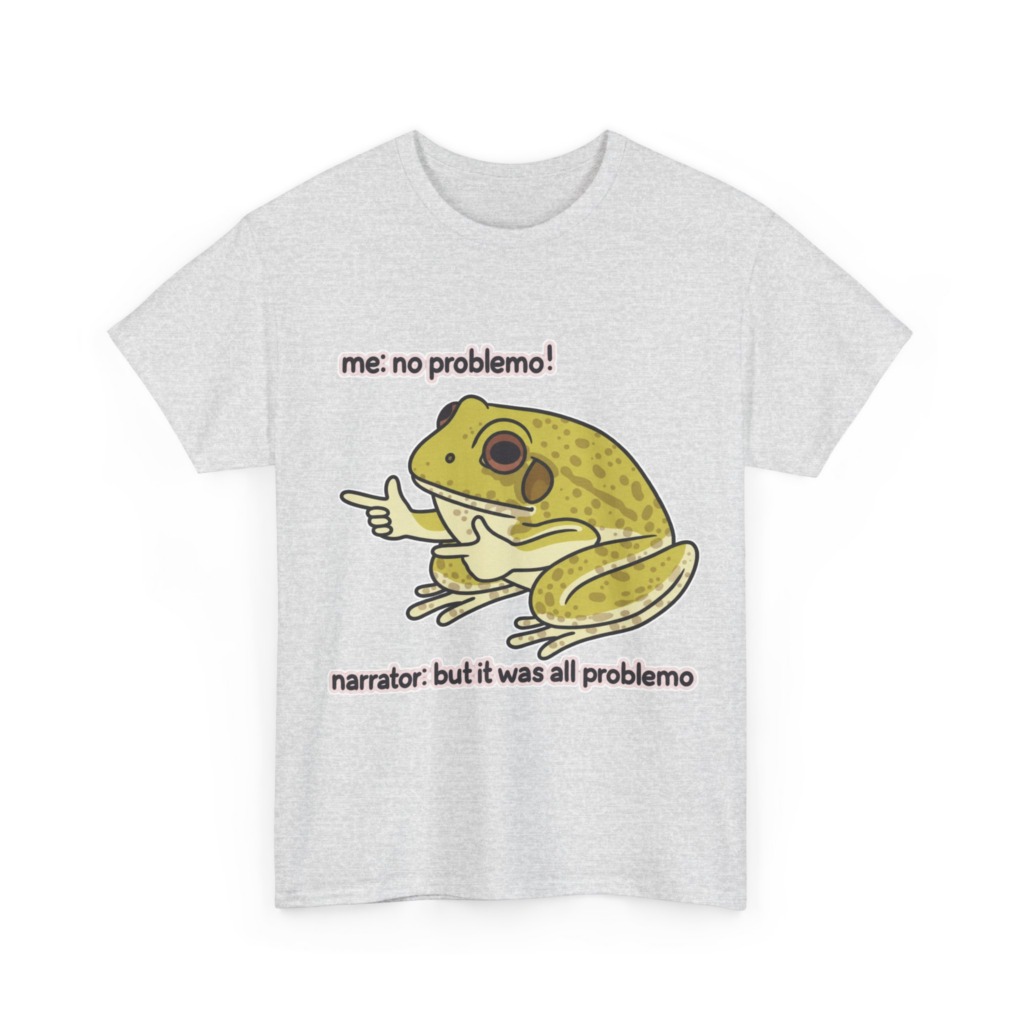 No Problemo Frog Meme T-Shirt