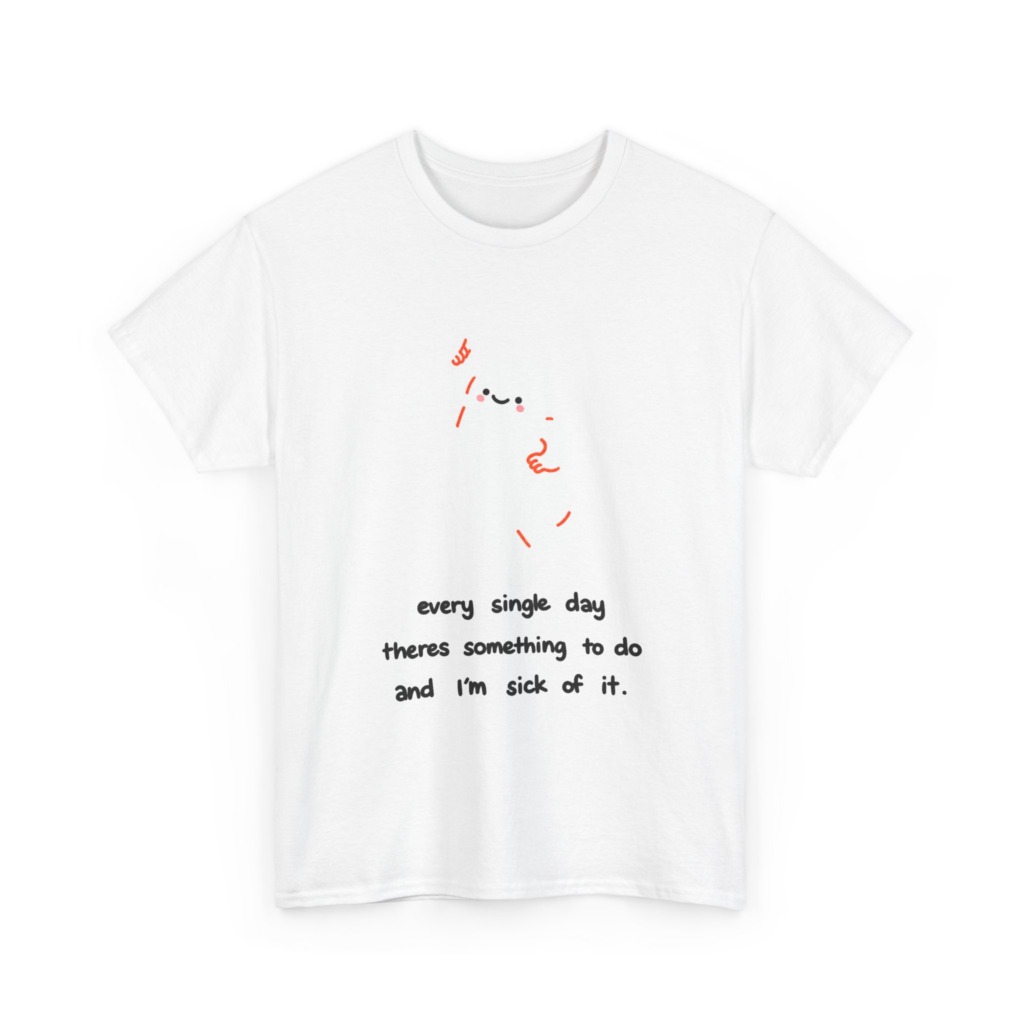 White T-Shirt - Happy Blob 'Sick of It' Graphic