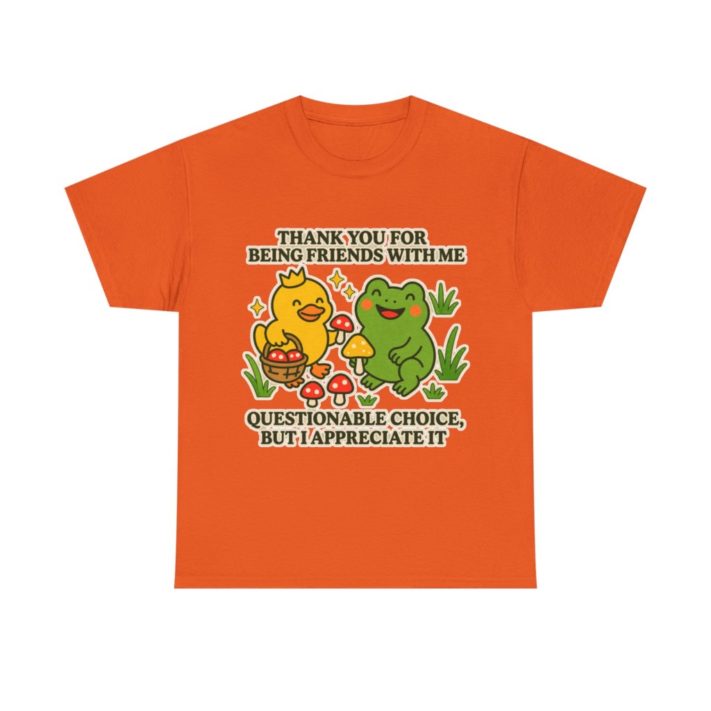 T-Shirt: 'Thank You For Being Friends' Duck & Frog