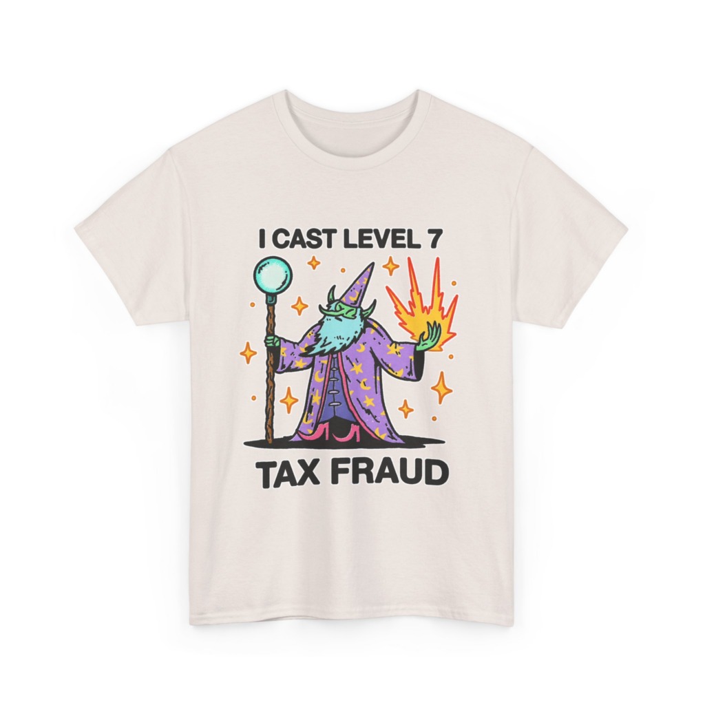 T-Shirt: Level 7 Tax Fraud Wizard Print