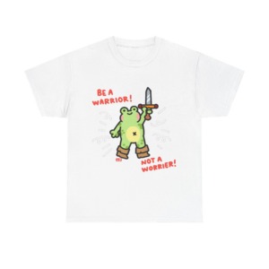 T-Shirt: Be A Warrior Frog With Sword Graphic