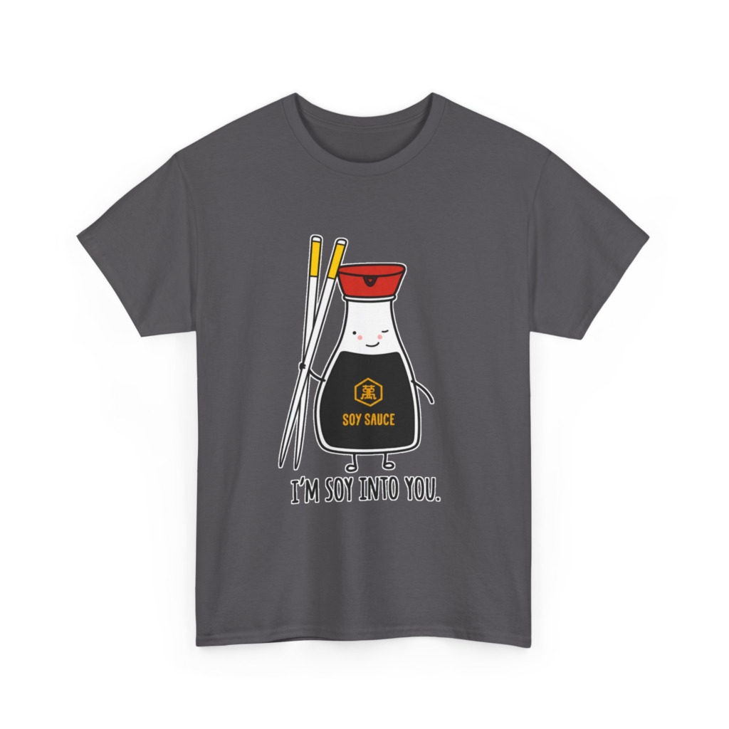 T-Shirt: 'I'm Soy Into You' Kawaii Soy Sauce Print