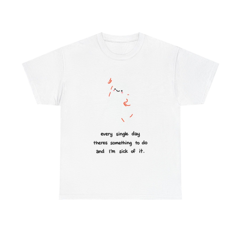 White T-Shirt - Happy Blob 'Sick of It' Graphic