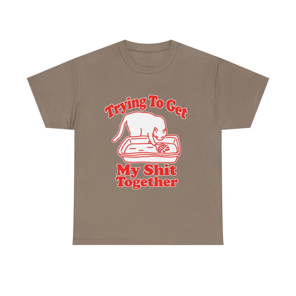 T-Shirt: Trying To Get My Shit Together Cat