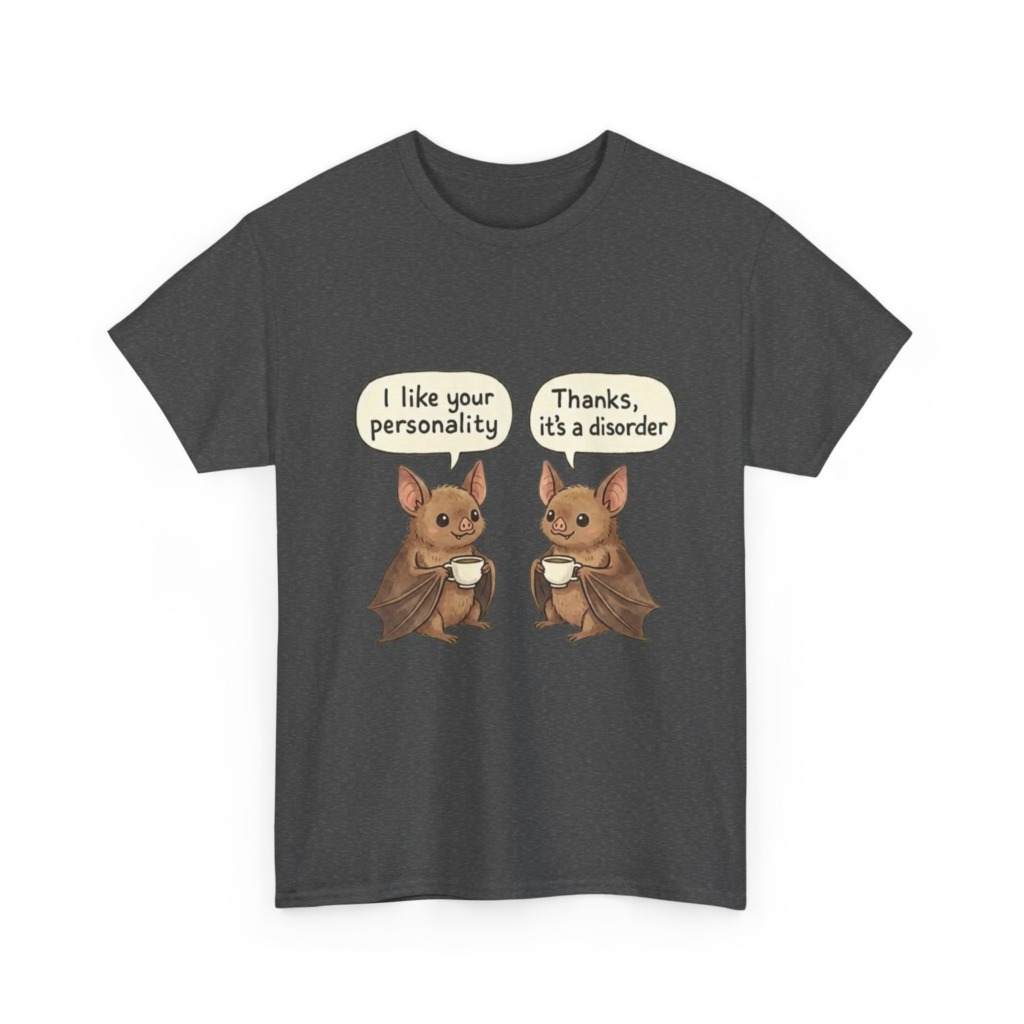 T-Shirt: Quirky Bats Personality Disorder Quote