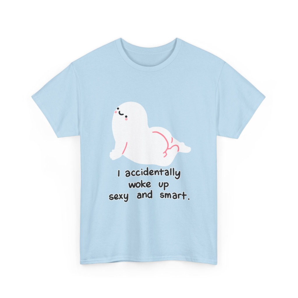 T-Shirt: Witty 'Woke Up Sexy & Smart' Graphic Tee