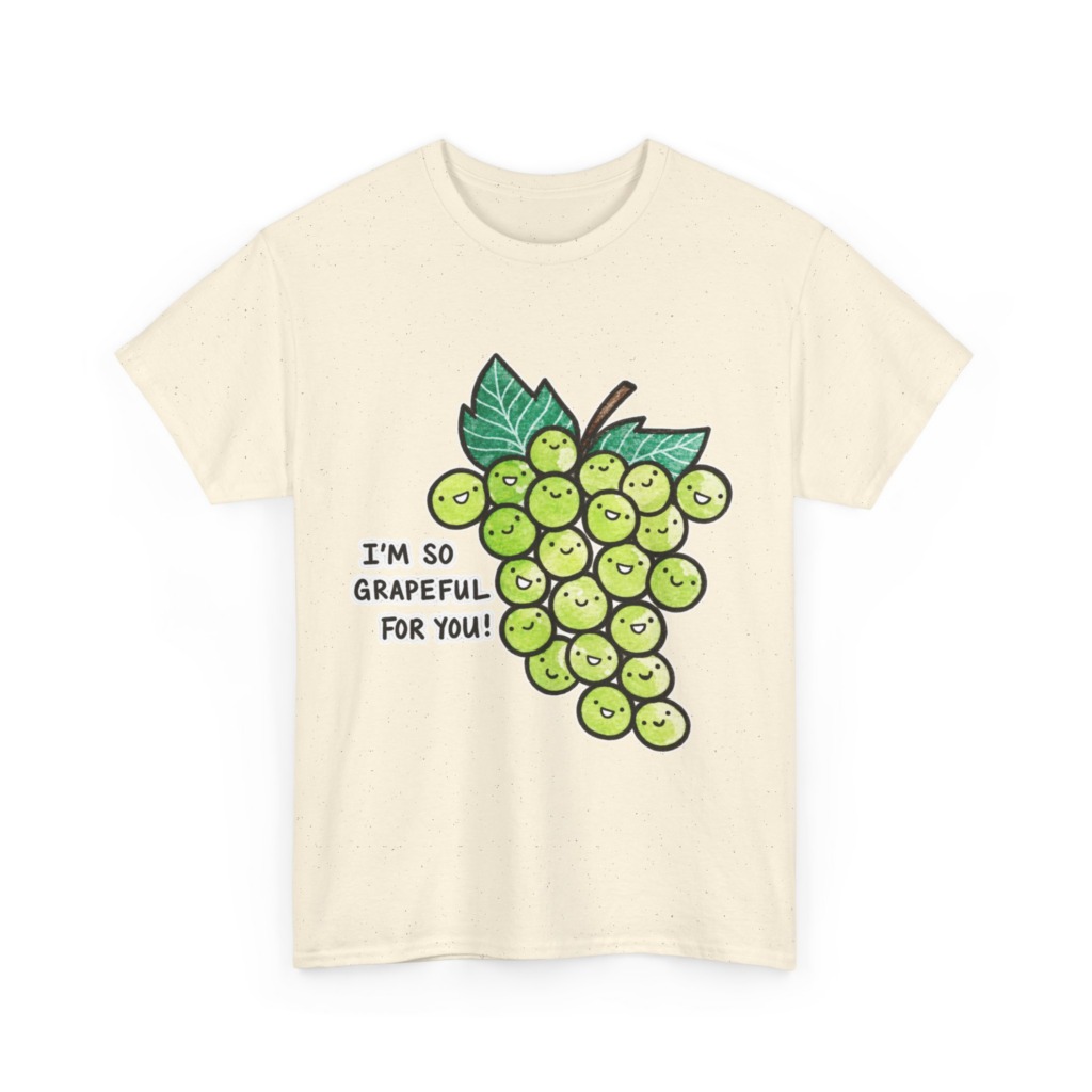 T-Shirt: 'I'm So Grapeful For You!' Smiling Grapes