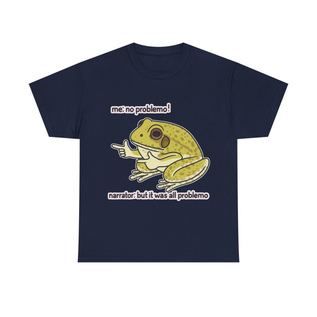 No Problemo Frog Meme T-Shirt