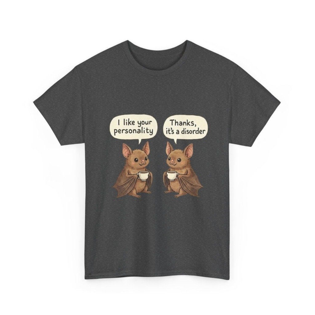 T-Shirt: Funny Bats & 'Personality Disorder' Quote
