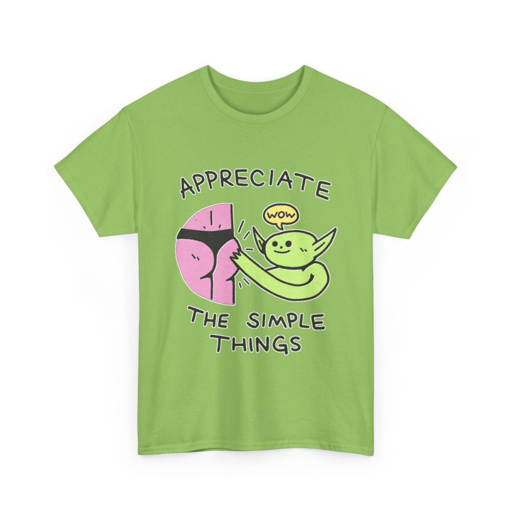 T-Shirt: Appreciate The Simple Things Butt Pat Graphic