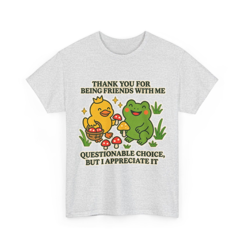 T-Shirt: 'Thank You For Being Friends' Duck & Frog
