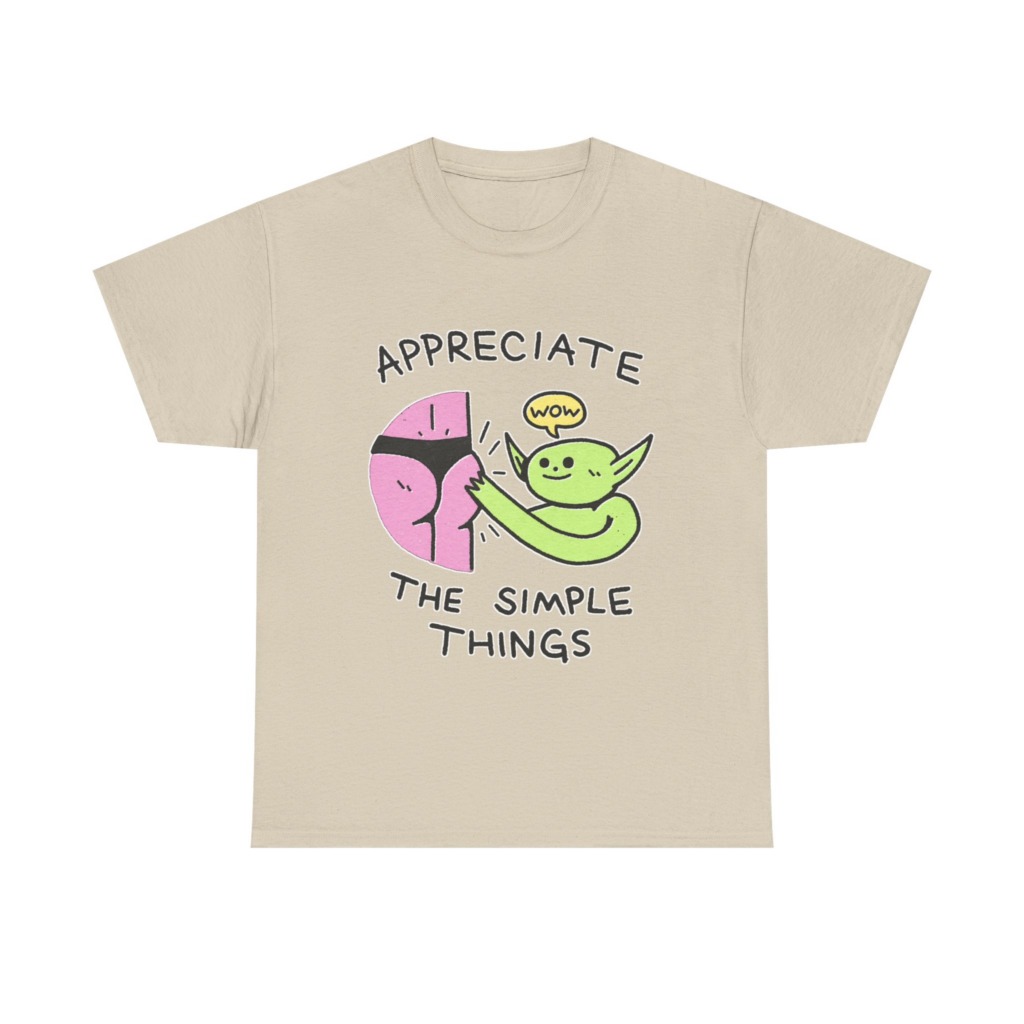 T-Shirt: Appreciate The Simple Things Butt Pat Graphic