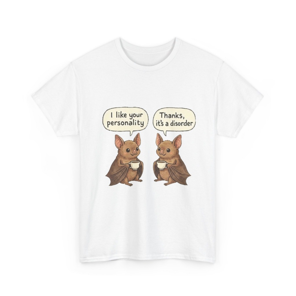 T-Shirt: Funny Bats & 'Personality Disorder' Quote