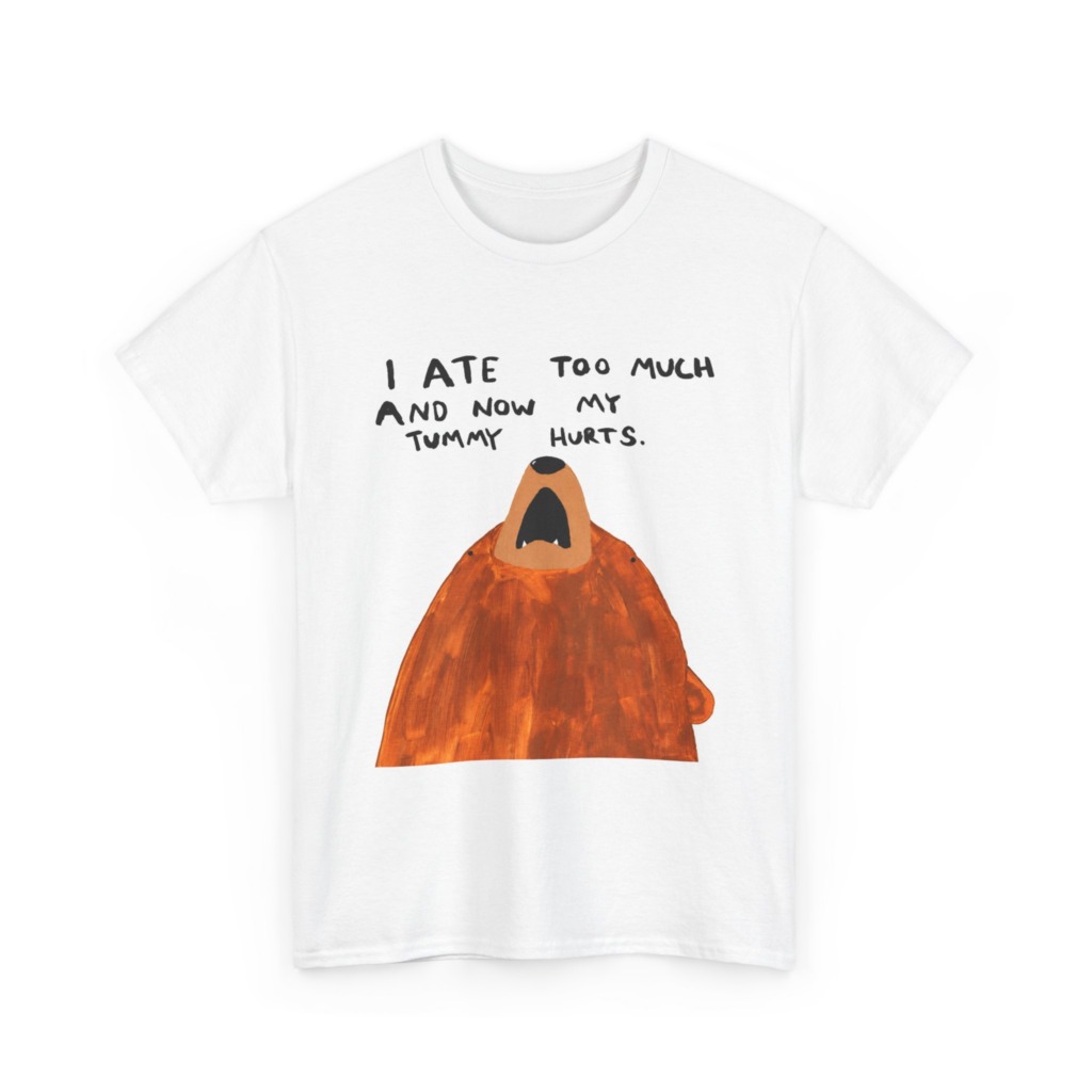 Graphic T-Shirt: 'My Tummy Hurts' Bear Print