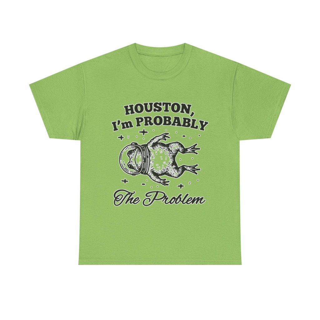 Astronaut Frog T-Shirt: Houston, I'm Probably The Problem
