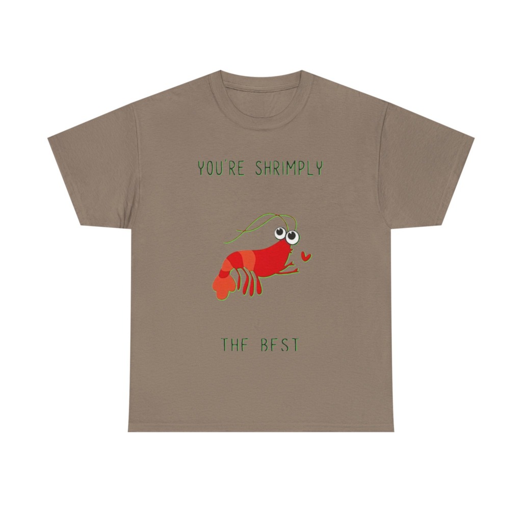 T-Shirt: You're Shrimply The Best Cute Shrimp Graphic