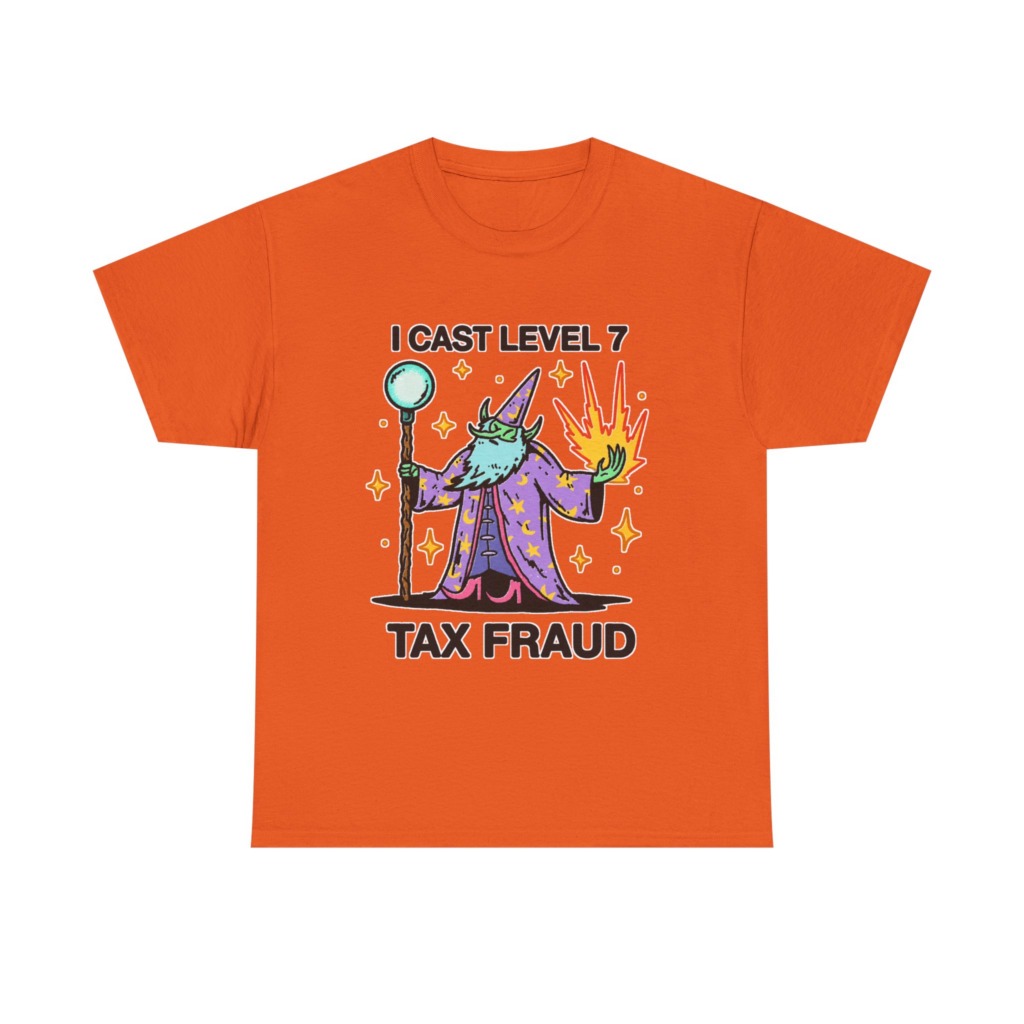 T-Shirt: Level 7 Tax Fraud Wizard Print