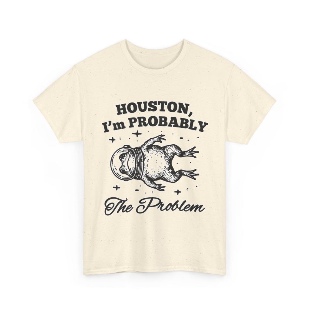 Astronaut Frog T-Shirt: Houston, I'm Probably The Problem
