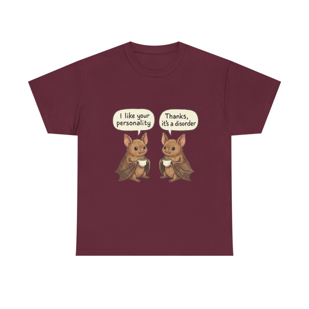 Humorous Bat Personality Disorder T-Shirt