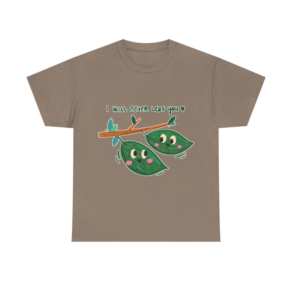 Cute Leaves 'I Will Never Leaf You' Graphic T-Shirt