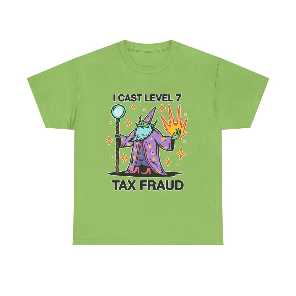 T-Shirt: Level 7 Tax Fraud Wizard Print