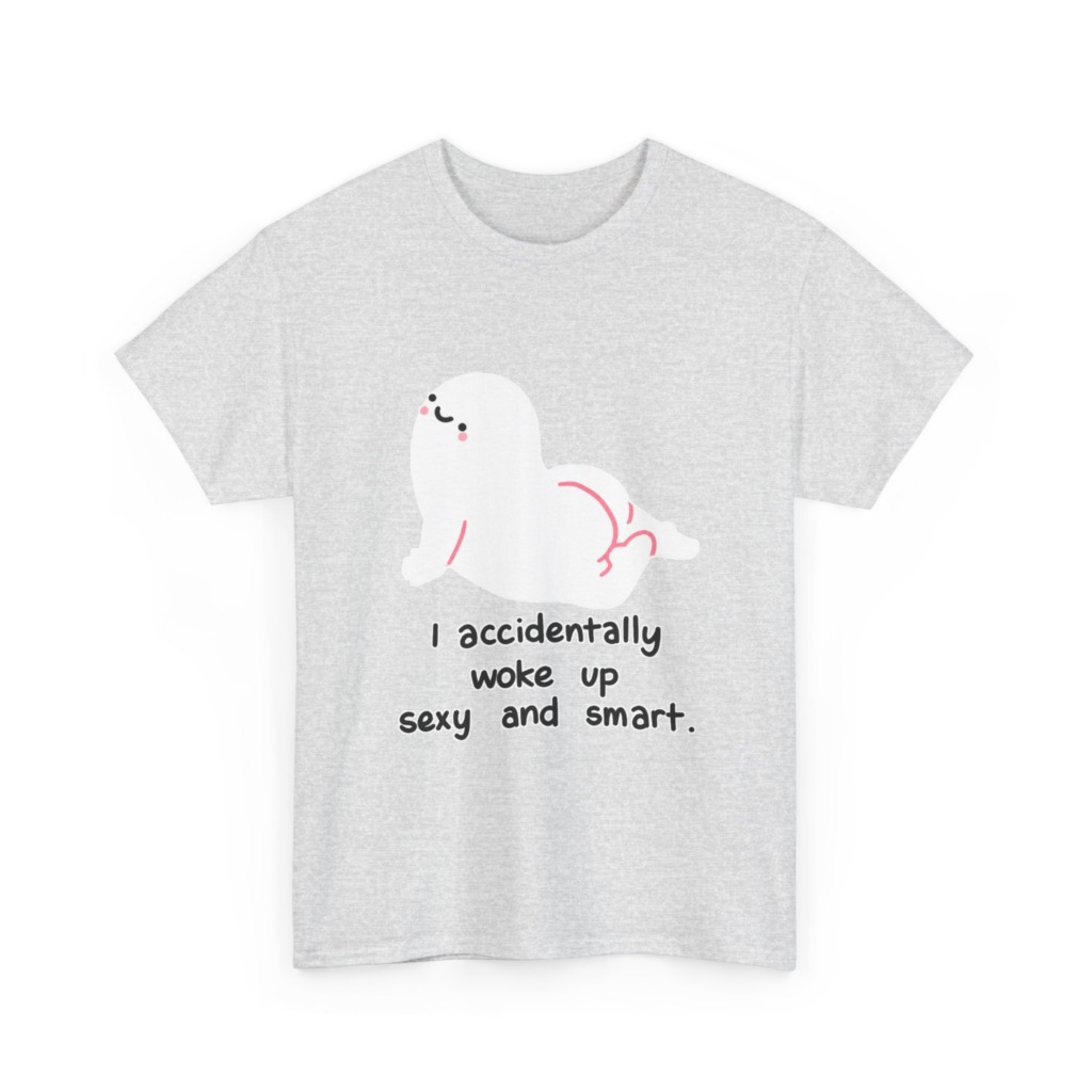 T-Shirt: Witty 'Woke Up Sexy & Smart' Graphic Tee