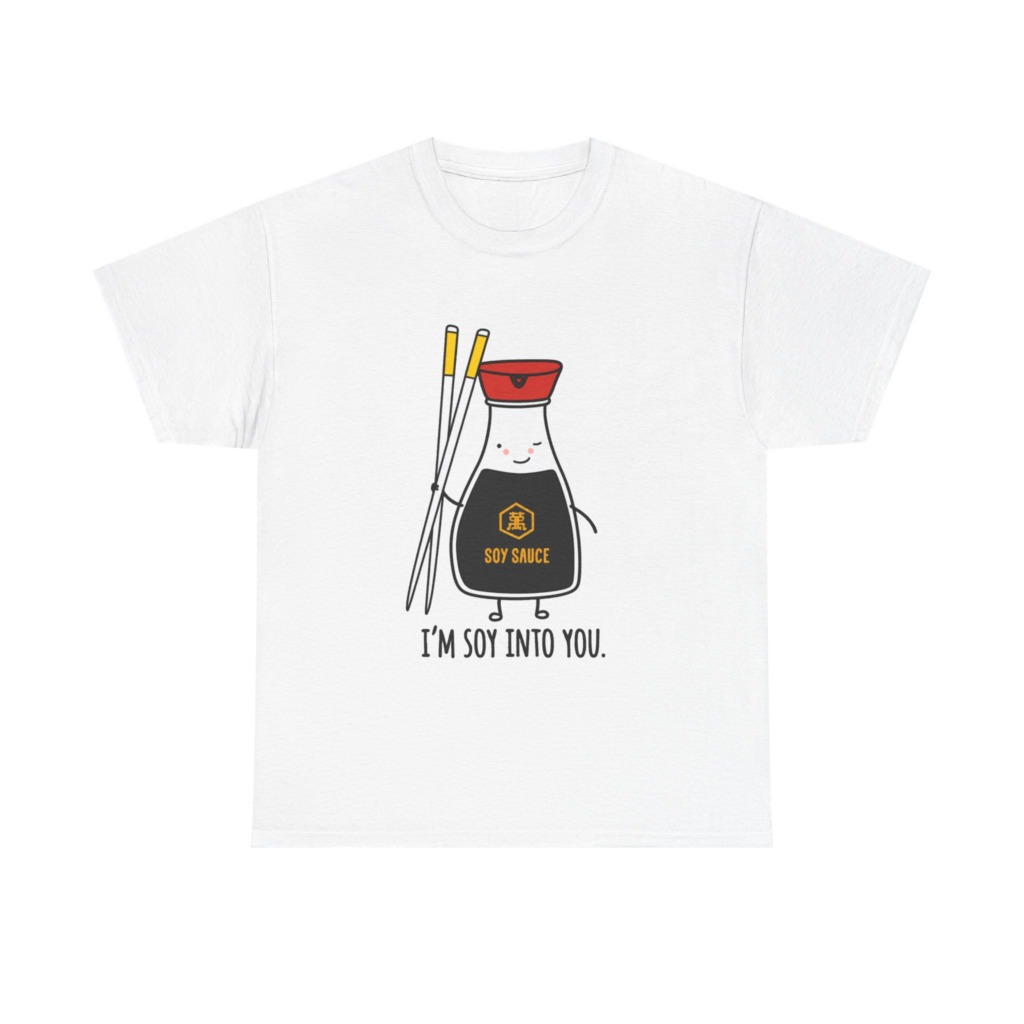 T-Shirt: 'I'm Soy Into You' Kawaii Soy Sauce Print