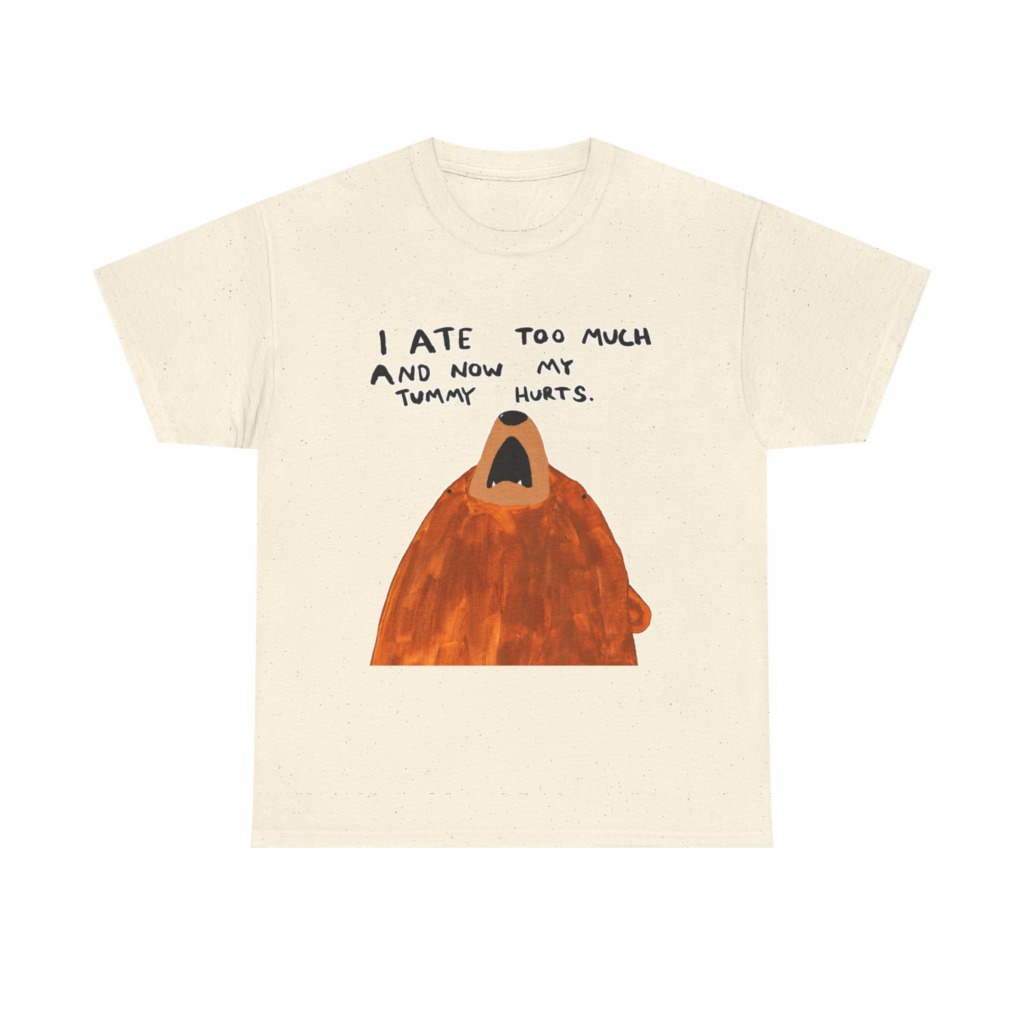 Graphic T-Shirt: 'My Tummy Hurts' Bear Print