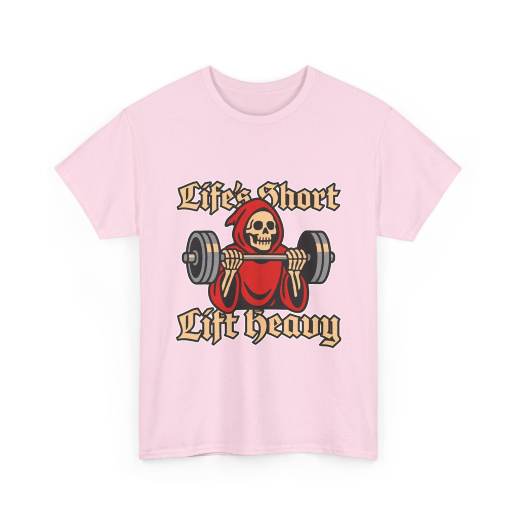 Life's Short Lift Heavy Grim Reaper T-Shirt