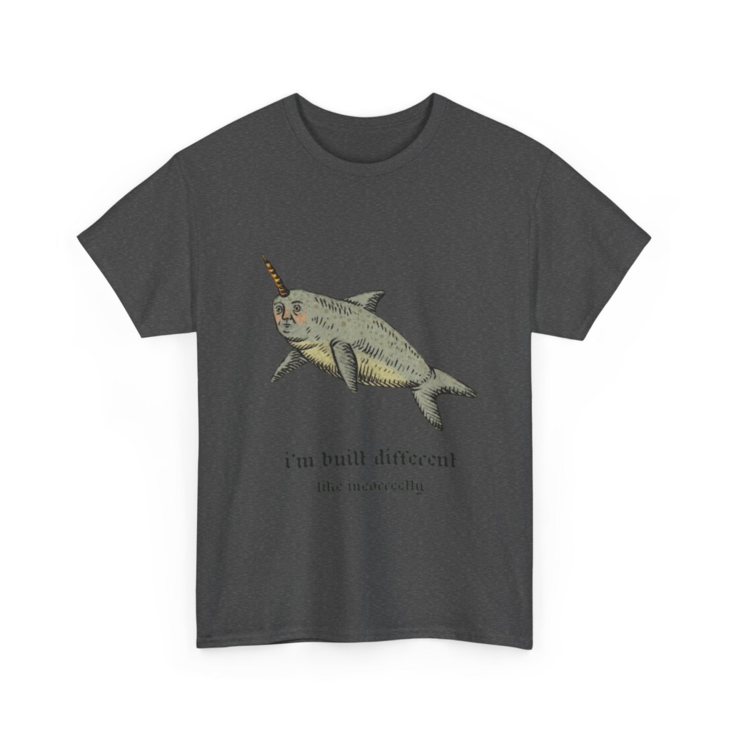 T-Shirt: Human-Faced Narwhal 'Built Different' Graphic