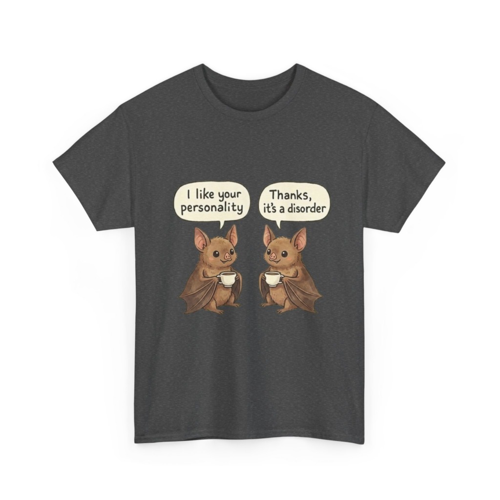 T-Shirt: Bats with Coffee & 'Personality Disorder' Quote