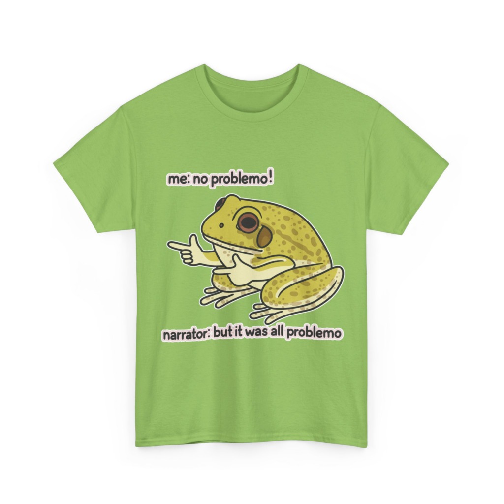 No Problemo Frog Meme T-Shirt