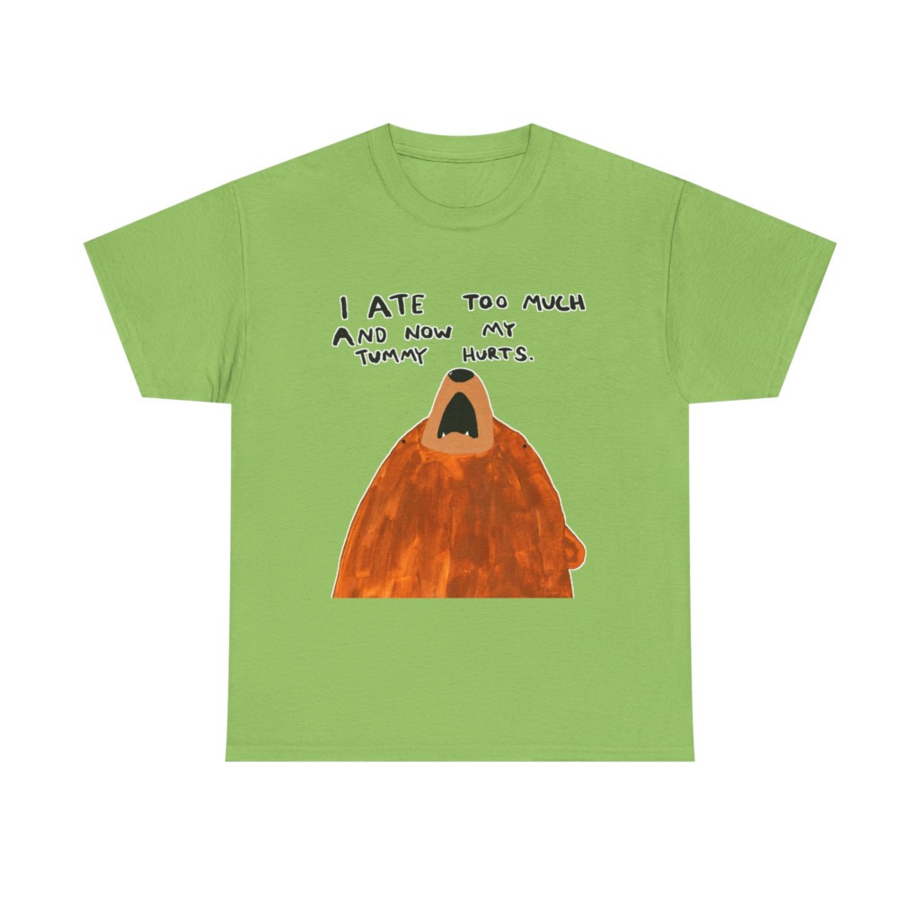 Graphic T-Shirt: 'My Tummy Hurts' Bear Print