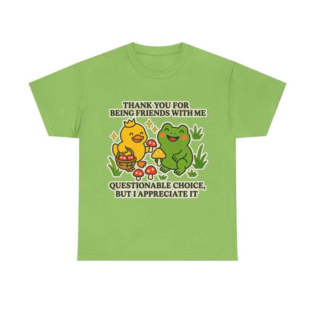 T-Shirt: 'Thank You For Being Friends' Duck & Frog