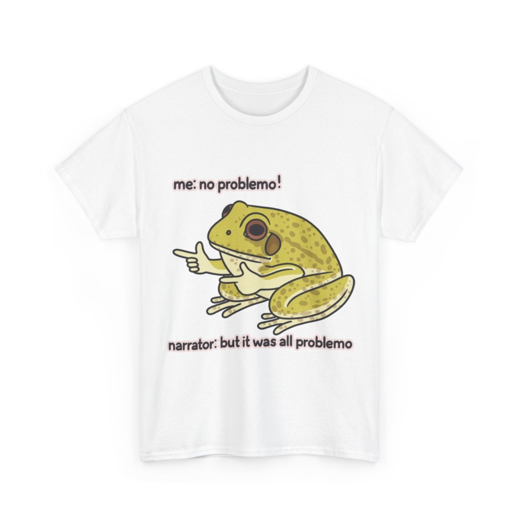 No Problemo Frog Meme T-Shirt