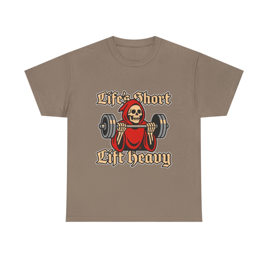 Life's Short Lift Heavy Grim Reaper T-Shirt