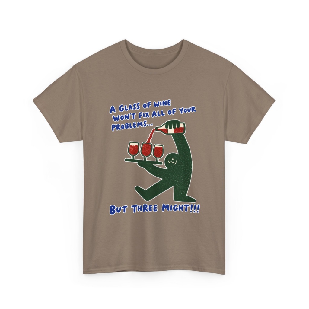 Wine Fixes Problems Humorous T-Shirt
