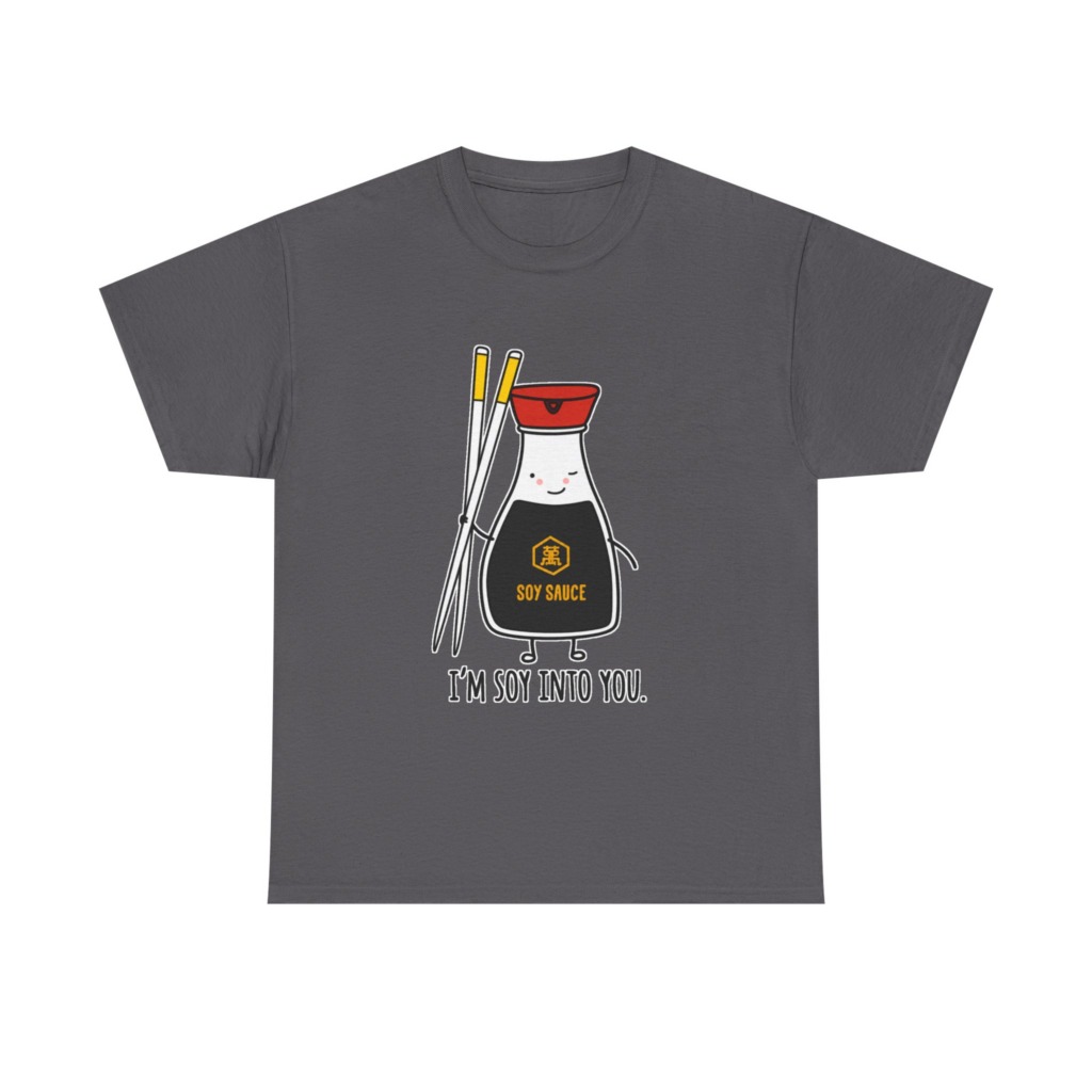 T-Shirt: 'I'm Soy Into You' Kawaii Soy Sauce Print