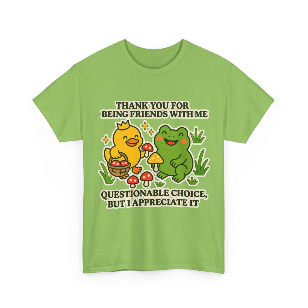 T-Shirt: 'Thank You For Being Friends' Duck & Frog