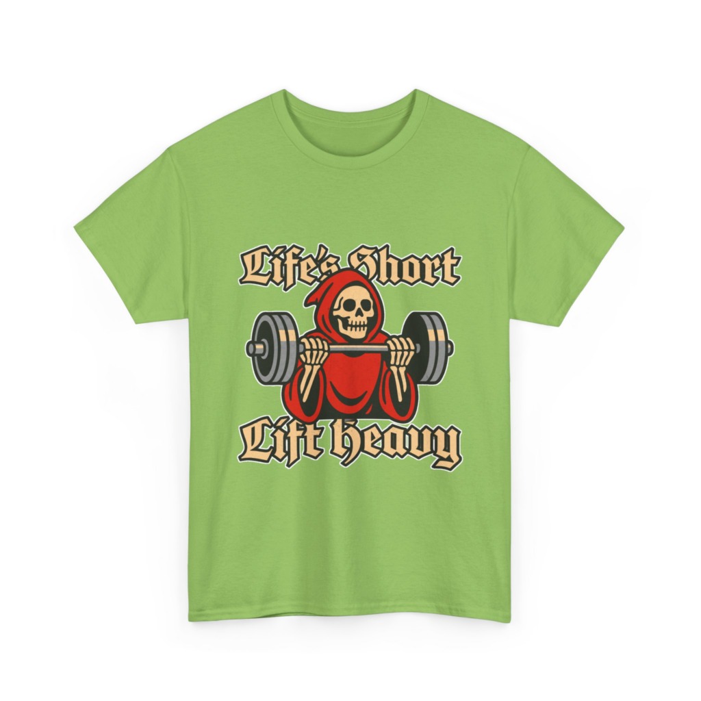 Life's Short Lift Heavy Grim Reaper T-Shirt