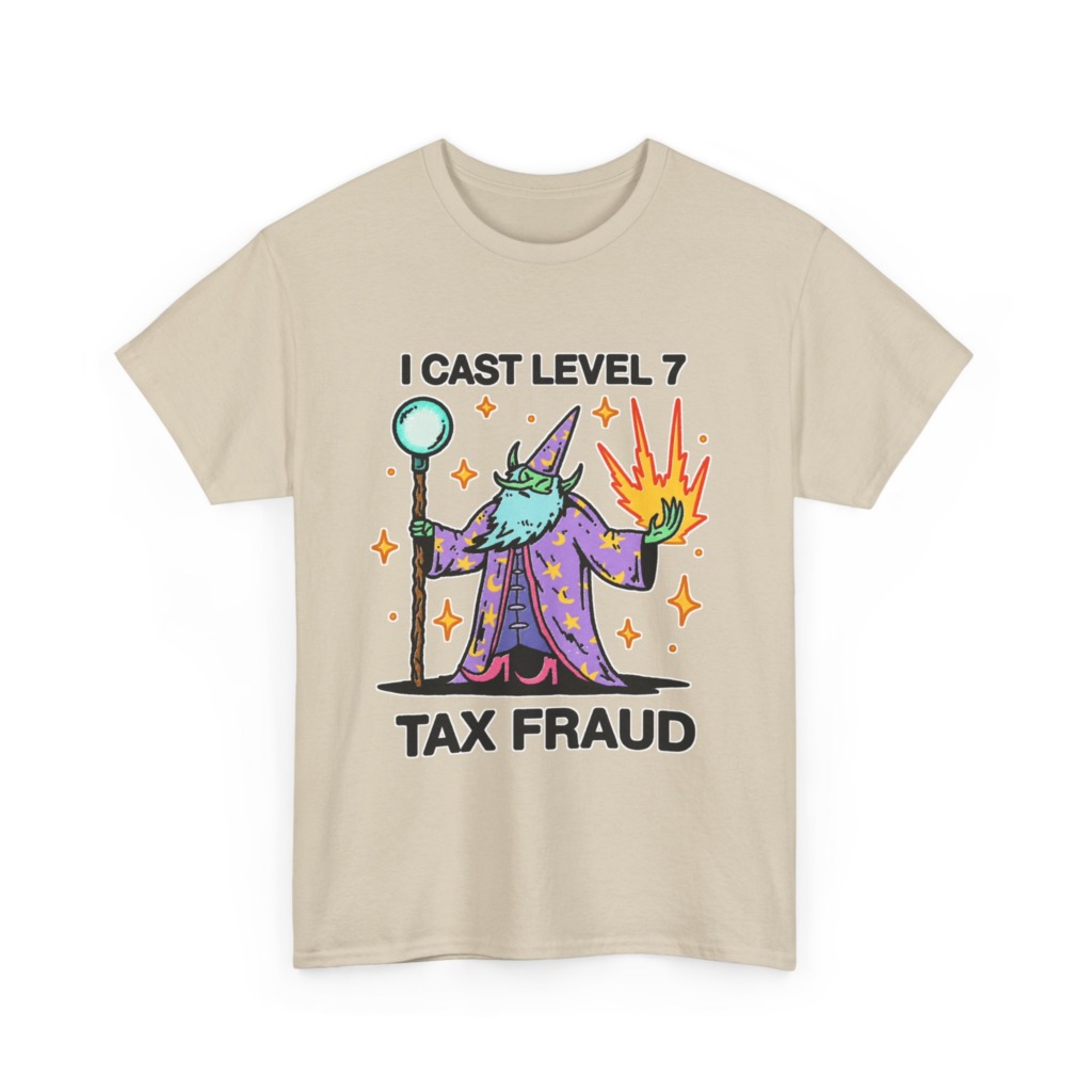 T-Shirt: Level 7 Tax Fraud Wizard Print